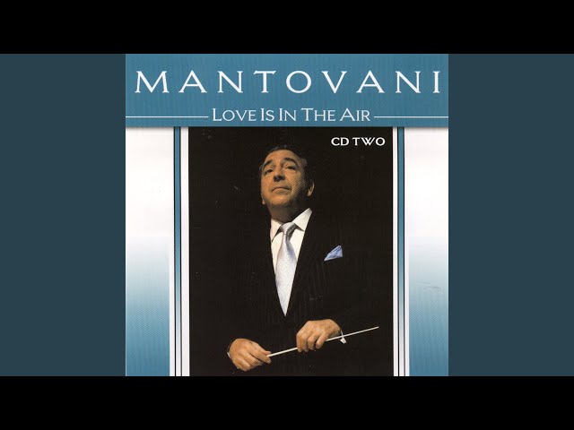 Mantovani - I'll Never Love This Way Again