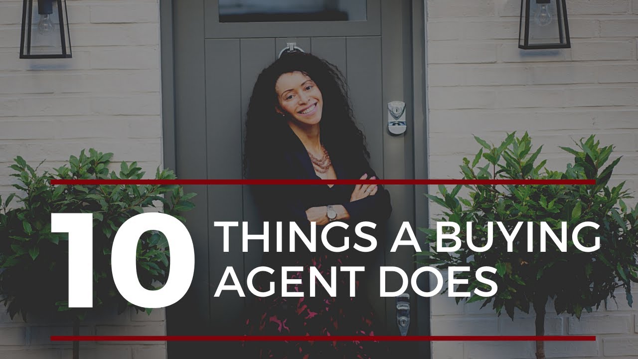 10 Things a Buying Agent Does for You