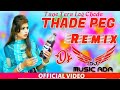 Thade Peg Remix Vishawjeet Choudhary New Hr Song 2020 Tane Tera Log Chode ReMix DEEPAK UMARWASIA 
