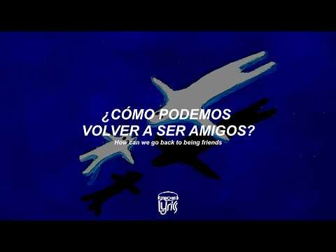 sombr — back to friends (Sub. Español / Lyrics)