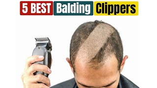 Best Balding Clippers of 2024 [Updated]