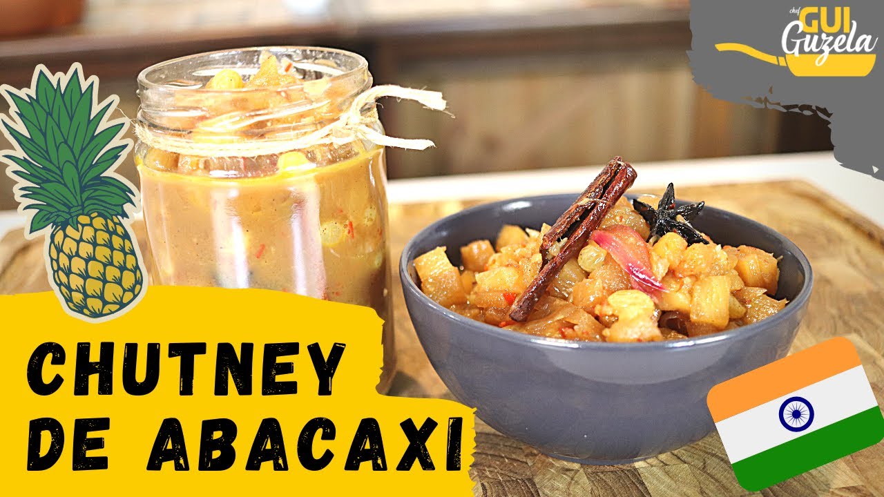 CHUTNEY DE ABACAXI. Um preparo delicioso para você fazer! YouTube
