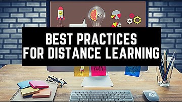 Best Practices for Distance Learning
