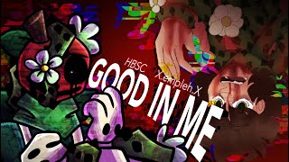 Good In Me [Animation Meme] Andy’s Apple Farm (Collab with @X.empleh.X)