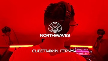 NORTHWAVES | IN-FERNYK | Mix 046