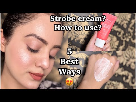 How to use a strobe cream? 5 best ways to apply strobe cream✅ Tips & tricks | kp styles