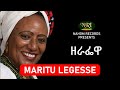 Maritu Legesse - Zerafewa - ዘራፌዋ - Ethiopian Music