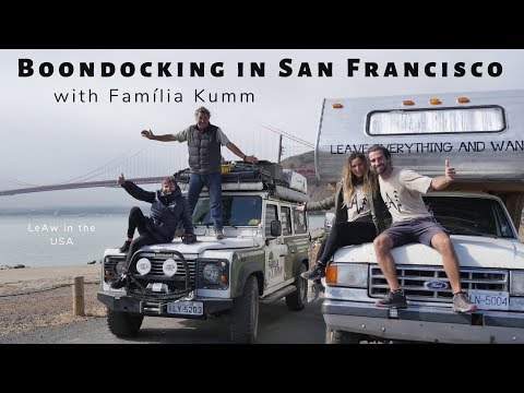 Boondocking under the Golden Gate Bridge - San Francisco - Familia Kumm interview - LeAw in the USA