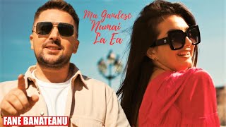 Fane Banateanu❌Ma Gandesc Numai La Ea❤️[Videoclip Oficial]