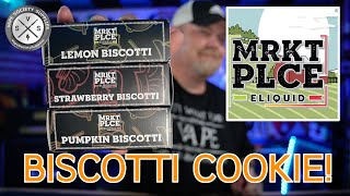 MRKT PLCE BKRS BSKT eLiquid - Biscotti Cookie!