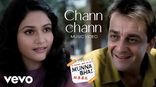 Chann Chann (Music Video) Sanjay Dutt, Gracy Singh | Munnabhai M.B.B.S | Shreya Ghoshal & Vinod R Thumb