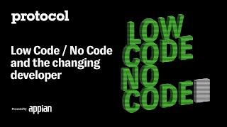 Low code / no code and the changing developer