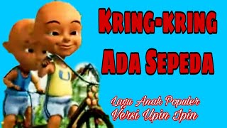 Kring-kring Ada Sepeda 💙 Upin Ipin 🌟Lagu Anak Populer 2020