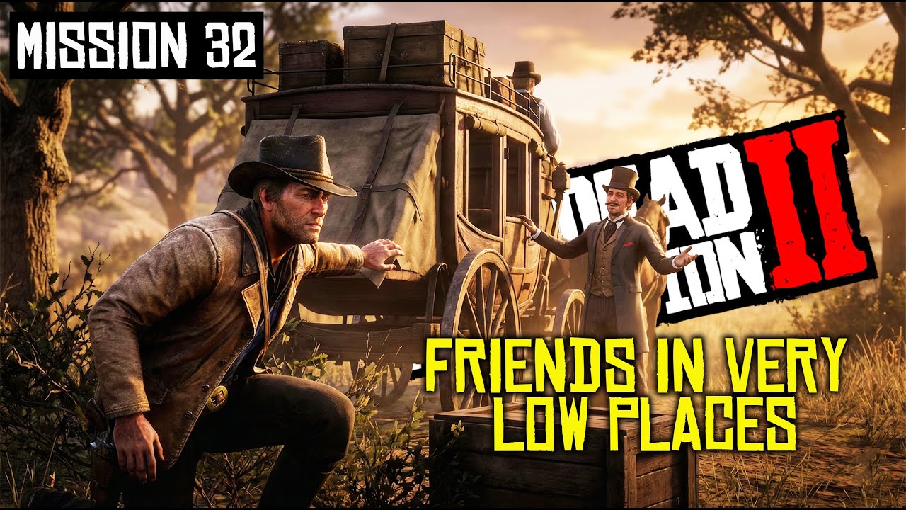 Friends in Very Low Places | Red Dead Redemption 2 – Mission 32