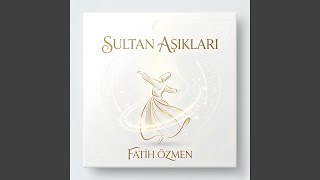 Sultan Aşıkları - Fatih Özmen