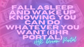 Sleep Inside The Reality Where You Can Do Whatever You Want..... (8hr Portal)