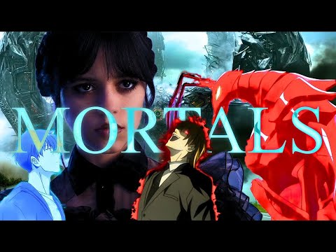 MORTALS MULTI FANDOM AMV EDIT 