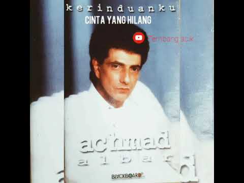 ACHMAD ALBAR @ Kerinduanku | Cinta Yang Hilang