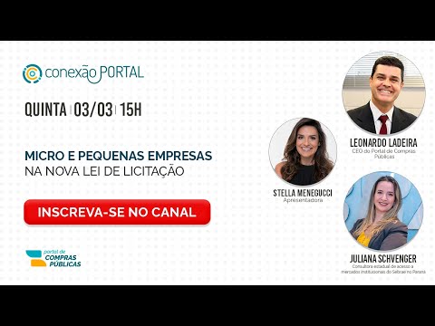 Conexão Portal: Micro e Pequenas Empresas na Nova Lei de Licitações