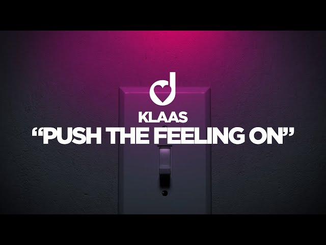 Klaas - Push The Feeling On
