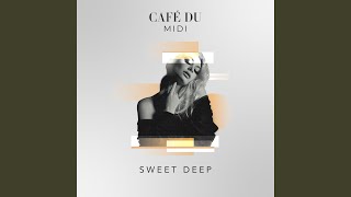 Sweet Deep - Café Du MIDI