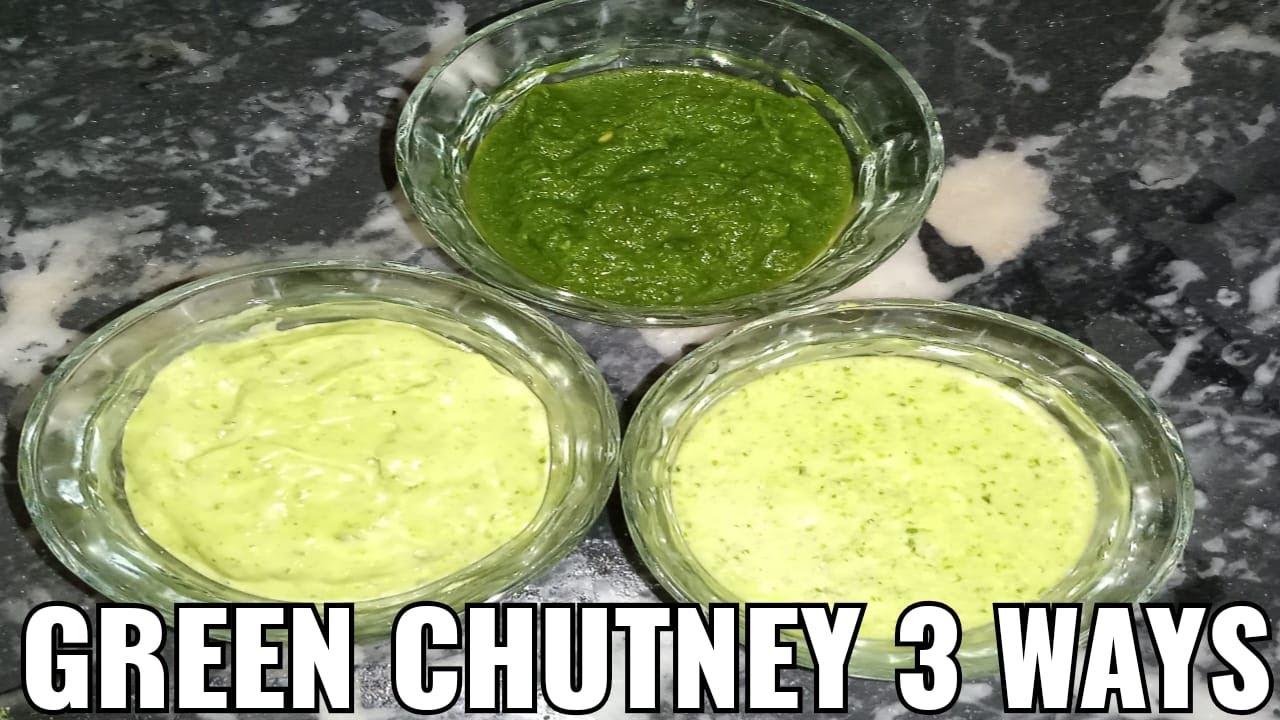 Hari(Green)Chutney 3 Ways Home, Dahaba & Restaurant Style Recipe by