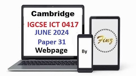 IGCSE ICT (0417) June 2024 P31 Webpage