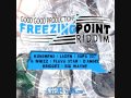 Freezing point riddim mix oct 2012 good good productuions djyoungbudkonshensladengwhizzmore