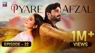 Pyare Afzal Episode 22 | Ayeza Khan | Hamza Ali Abbasi | ARY Zindagi