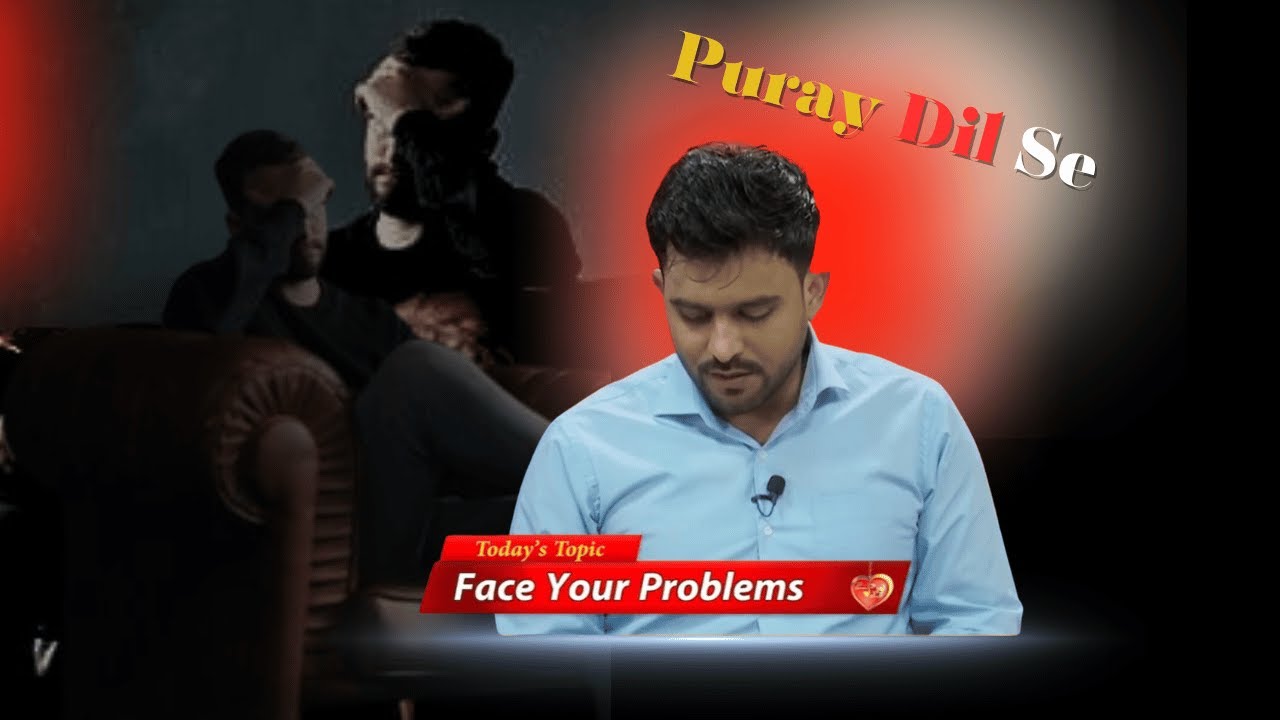 Face your Problems : Inspires change |Puray Dil Se | BTLtv 2023