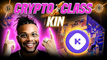 CRYPTO CLASS: KIN | NEW WAY FOR DEVELOPERS TO ENGAGE & CREATE EXPERIENCES WITH DIGITAL COMMUNITIES