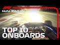 Top 10 Onboards | 2019 Bahrain Grand Prix