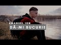 Emanuel Ion - Da-mi bucurie (Official Video)