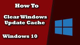 how to clear windows update cache to improve performance!