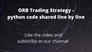 ORB(open range breakout) trading strategy # Back-Testing code in Python# intraday trading strategy