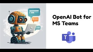 OpenAI Chat Bot for MS Teams