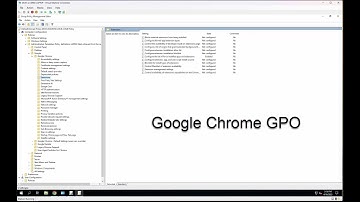 Create a Group Policy for Google Chrome in Active Directory | GPO Walkthrough