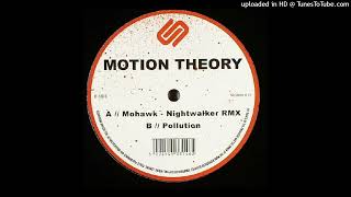 Motion Theory - Mohawk (Nightwalker RMX)