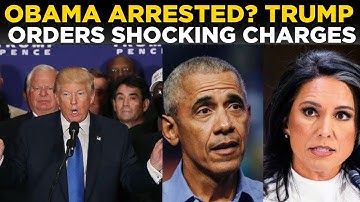 US NEWS LIVE | Trump Orders Obama Arrest Tulsi Reveals Shocking Charges In US | TRUMP NEWS