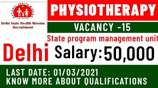 Delhi state health mission, state program management unit, physiotherapy vacancy 15, physiojob2021