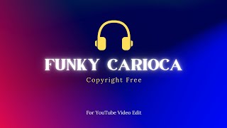 Funky Carioca @Copyright_Free3061