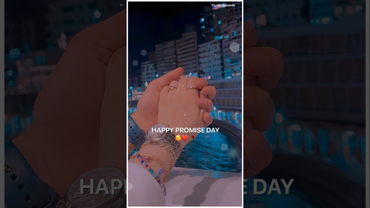 Promise Day Status ❤️ Happy Promise Day Status 2026 🥰 Promise day WhatsApp Status