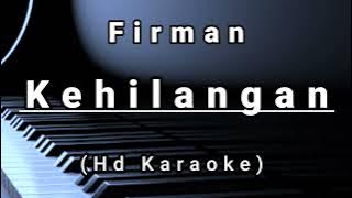 Kehilangan - Firman ( Hd Karaoke )