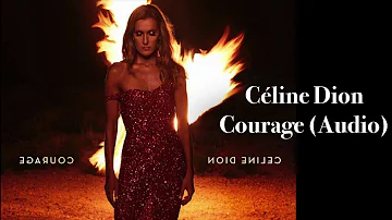 Céline Dion - Courage (Audio)