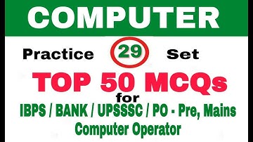Practice Set 29 Computer MCQ I Bank po, clerk II  IBPS I computer operator I uppcl I ccc I upsssc