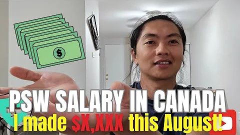 How much I made as a PSW in Canada (August 2025) 