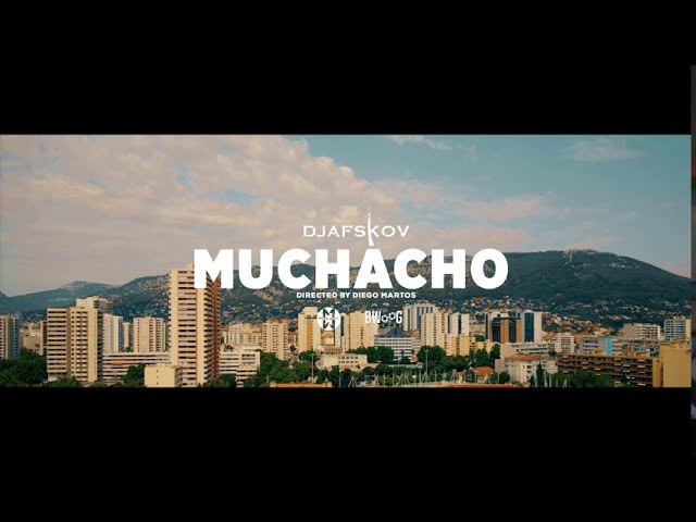Watch DJAFSKOV - Muchacho ( Clip Officiel ) on YouTube Watch DJAFSKOV - Muchacho ( Clip Officiel ) on YouTube