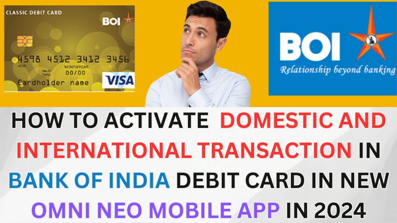HOW TO ACTIVATE DOMESTIC AND INTERNATIONAL TRANSACTION IN BANK OF INDIA ...