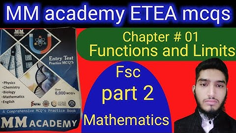 MM academy | ETEA or ECAT mcqs | Mathematics | chapter # 01 | Functions and Limits | FSC part 2 |