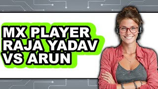 Mx Player Raja Yadav Vs Arun - Which Is Better? screenshot 4